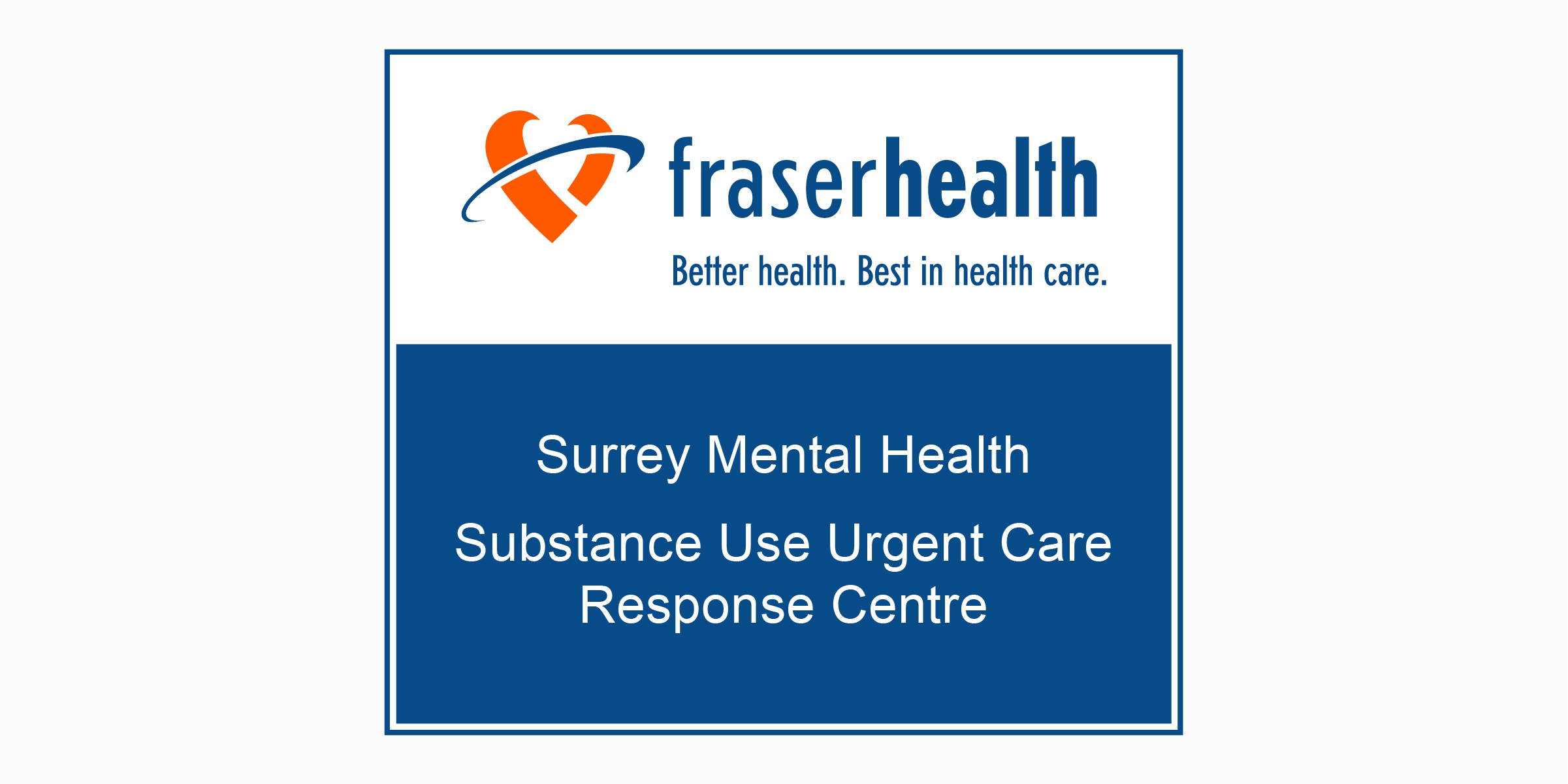 Signage - Fraser Health Authority