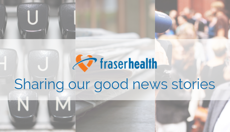 Fraser Health in the news – June 18, 2020 - Fraser Health Authority