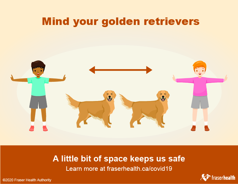 Animated poster of two children physical distancing with two golden retrievers between them and text above them reads "mind your golden retrievers"