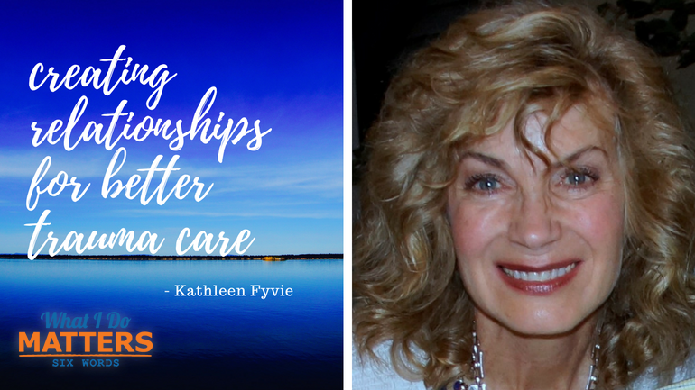 Image of Kathleen Fyvie for What I Do Matters